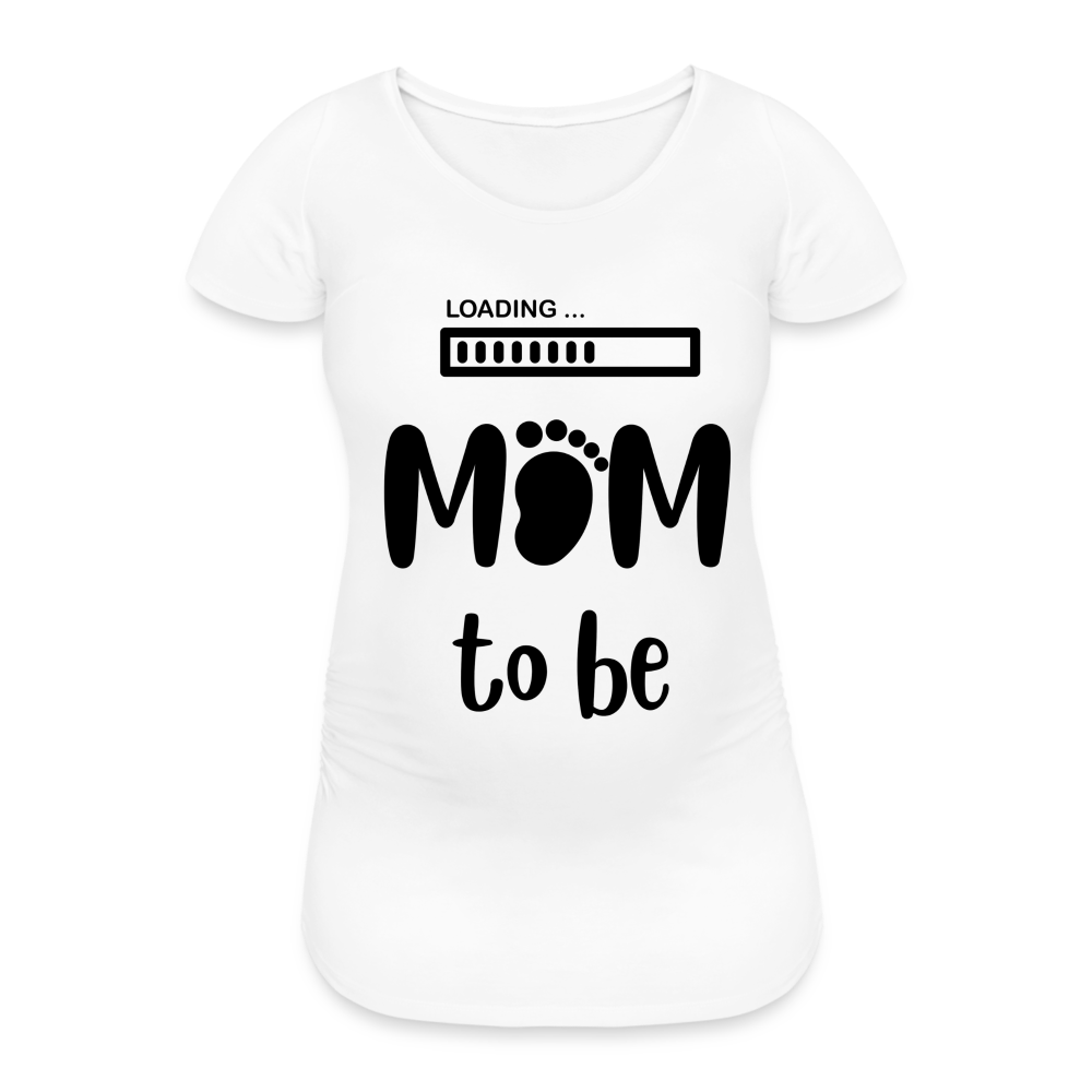 Frauen Schwangerschafts-T-Shirt - loading Mom to be Design - weiß