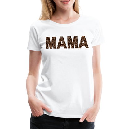 Frauen Premium T-Shirt - Mama Deisgn - weiß