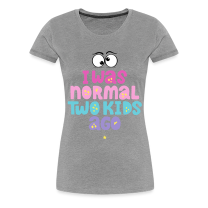 Frauen Premium T-Shirt - I was normal two kids ago - Grau meliert