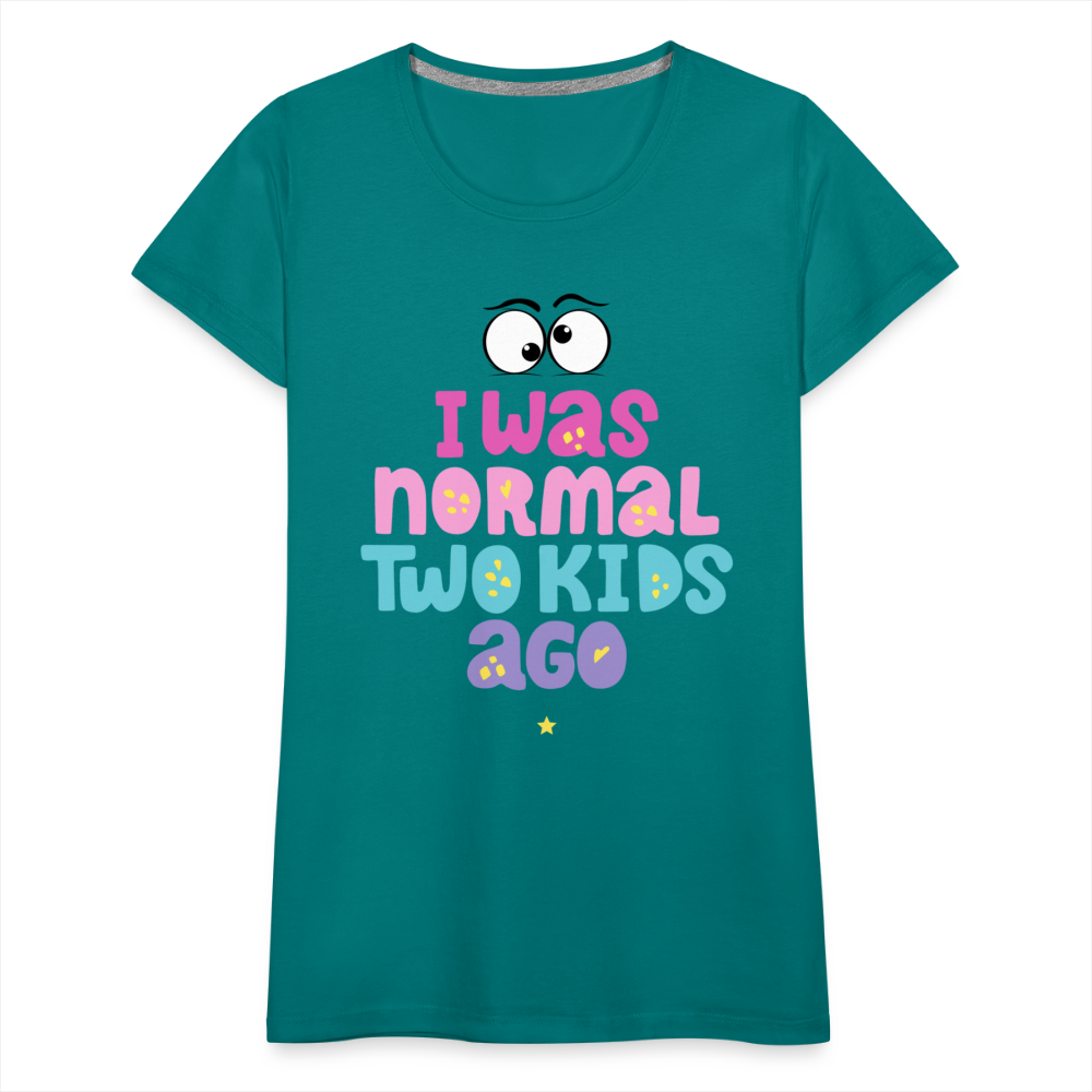 Frauen Premium T-Shirt - I was normal two kids ago - Divablau