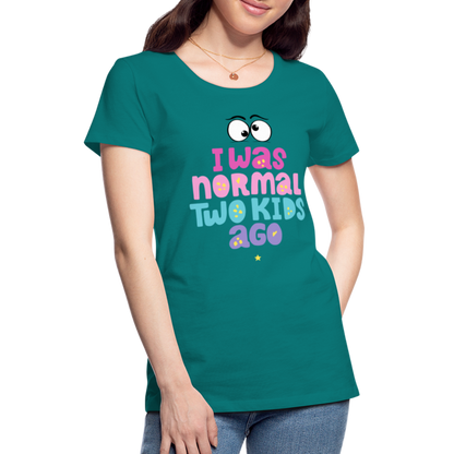 Frauen Premium T-Shirt - I was normal two kids ago - Divablau