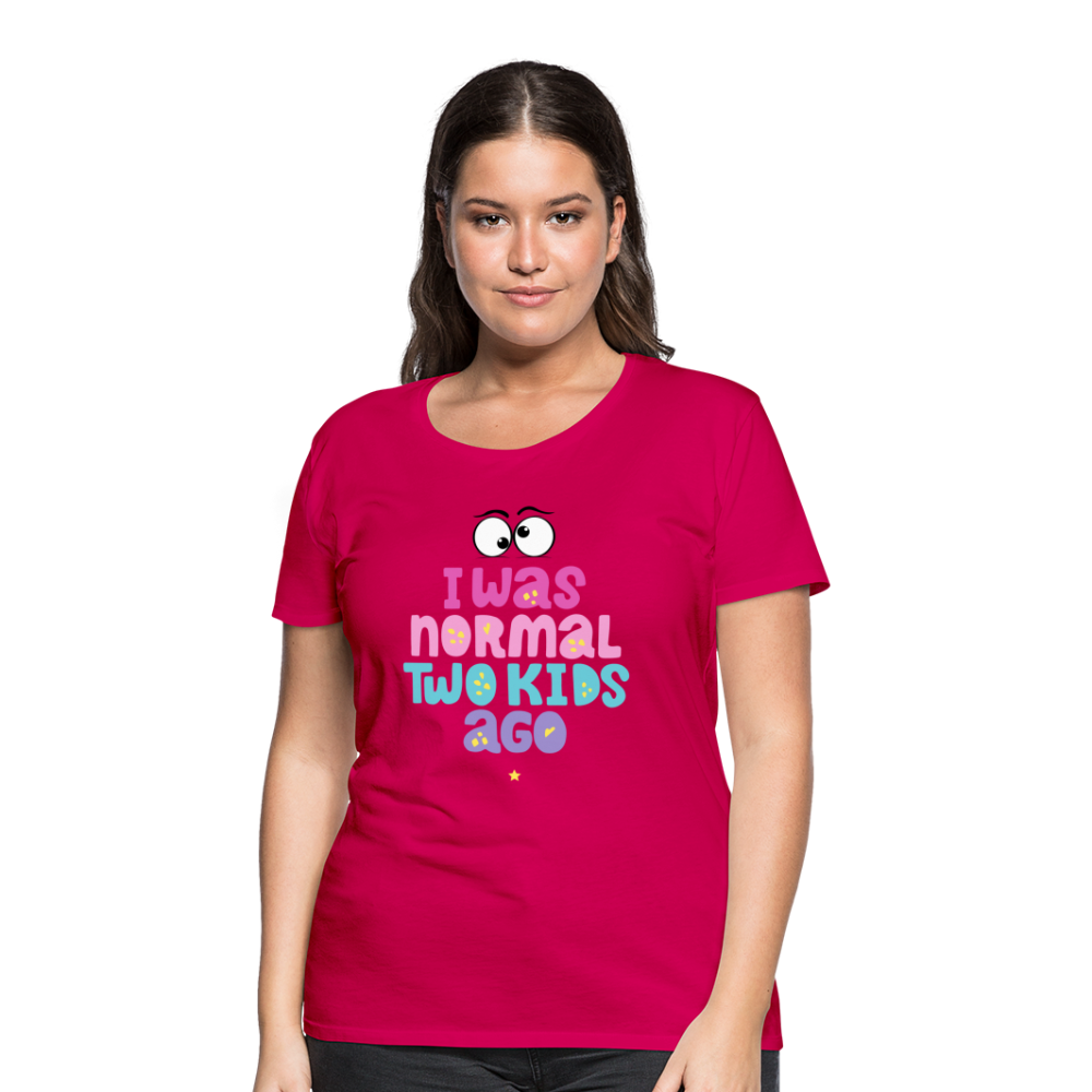 Frauen Premium T-Shirt - I was normal two kids ago - dunkles Pink