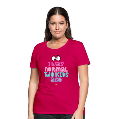 Frauen Premium T-Shirt - I was normal two kids ago - dunkles Pink