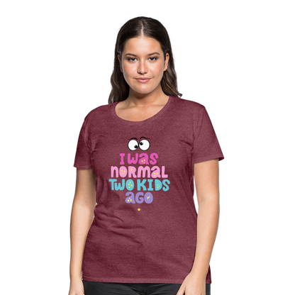 Frauen Premium T-Shirt - I was normal two kids ago - Bordeauxrot meliert