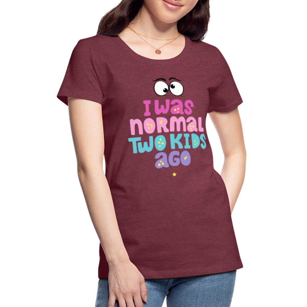 Frauen Premium T-Shirt - I was normal two kids ago - Bordeauxrot meliert