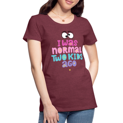 Frauen Premium T-Shirt - I was normal two kids ago - Bordeauxrot meliert