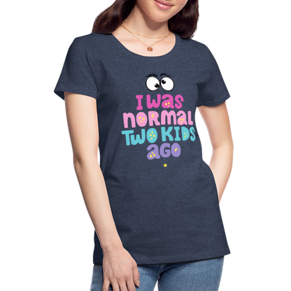 Frauen Premium T-Shirt - I was normal two kids ago - Blau meliert