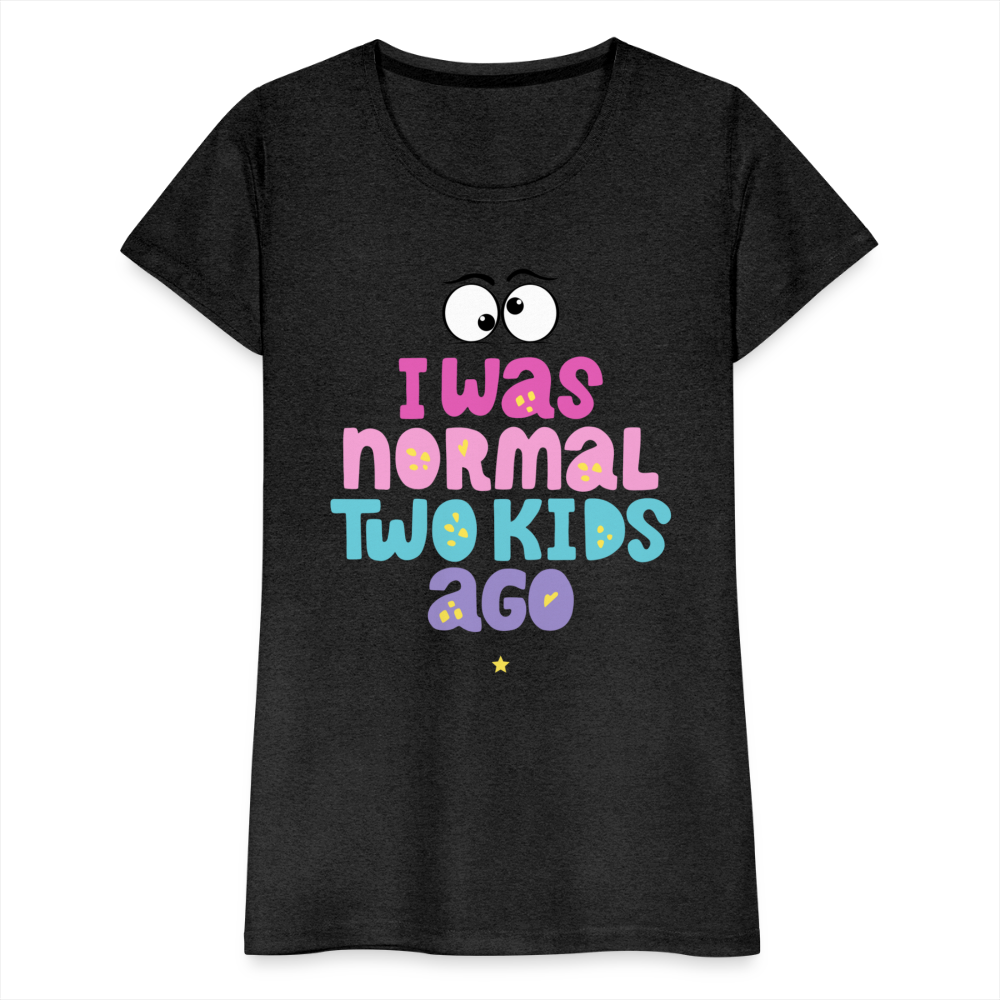 Frauen Premium T-Shirt - I was normal two kids ago - Anthrazit