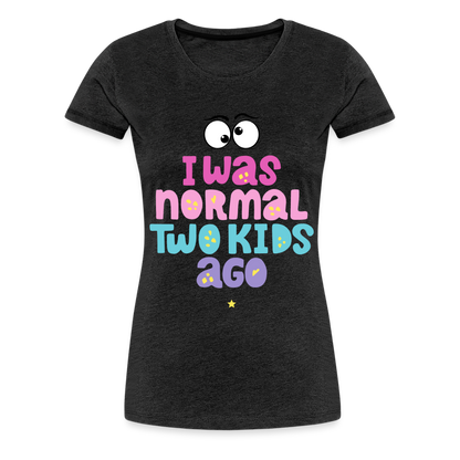 Frauen Premium T-Shirt - I was normal two kids ago - Anthrazit