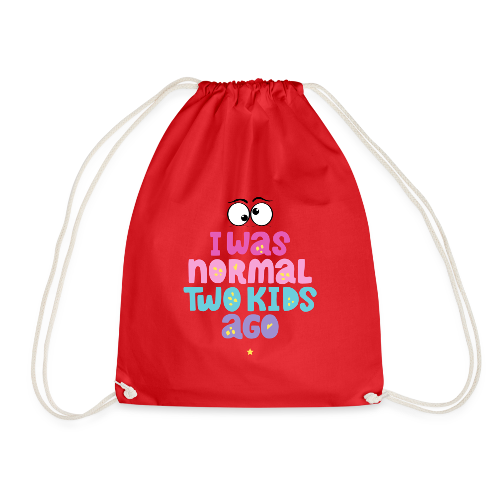 Turnbeutel Damenrucksack - I was normal two kids ago - Rot