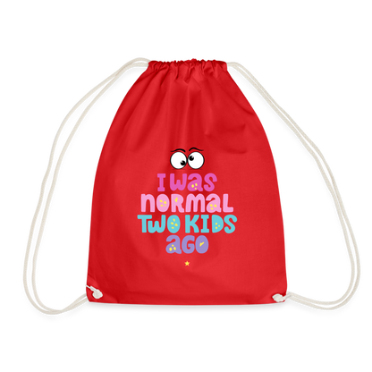 Turnbeutel Damenrucksack - I was normal two kids ago - Rot