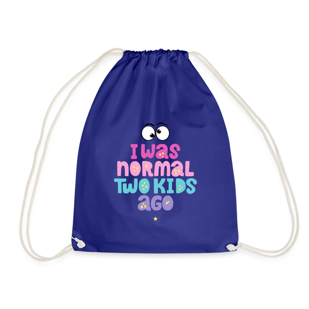 Turnbeutel Damenrucksack - I was normal two kids ago - Königsblau