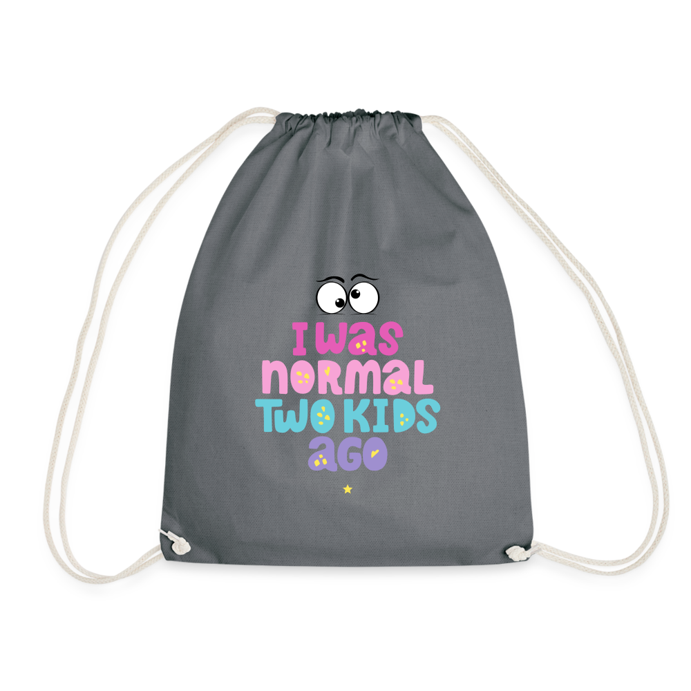 Turnbeutel Damenrucksack - I was normal two kids ago - Grau