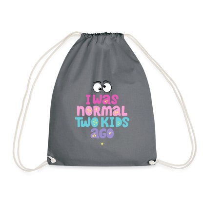 Turnbeutel Damenrucksack - I was normal two kids ago - Grau