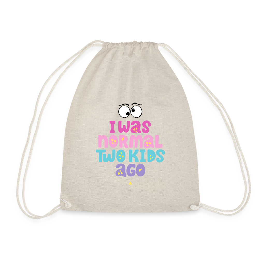 Turnbeutel Damenrucksack - I was normal two kids ago - Natur